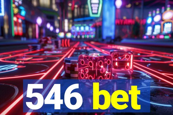 546 bet